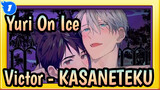 [Yuri!!! On Ice] Victor - KASANETEKU_1