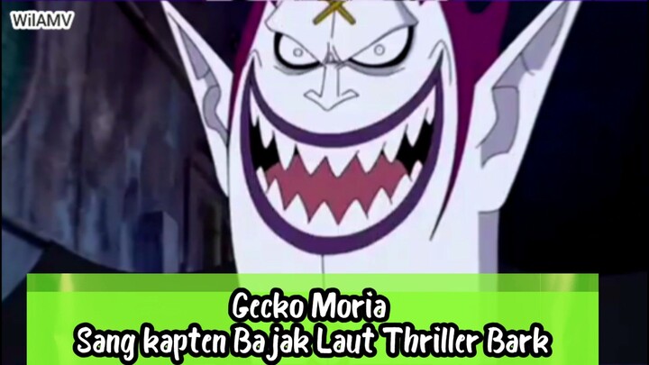 Gecko Moria Sang kapten Bajak Laut Thriller Bark|One Piece|