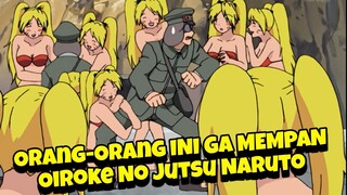 3 Orang Oiroke No Jutsu Naruto Ga Berguna