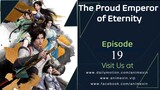 The Proud Emperor Of Eternity Episode 19 English Sub