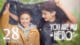 You Are My Hero (2021) Episode 28