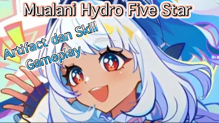 Genshin Impact INDO - Pembahasan Mualani Five Star mengenai Artifact dan Skill + Gameplay