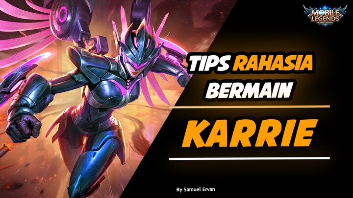 TUTORIAL RAHASIA BERMAIN KARRIE - Mobile legends