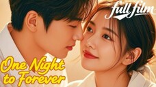 ONE NIGHT TO FOREVER