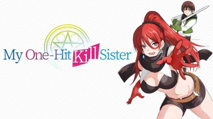 My One-Hit Kill Sister ep 12