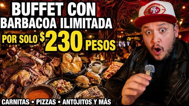 BUFFET CON BARBACOA ILIMITADA POR $230 PESOS 🤯 | El Original de Texcoco