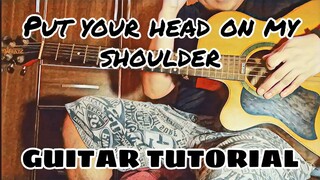 Put your head on my shoulder - Guitar tutorial ( CHORDS & SOLO) by Packasz