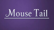 Mouse Tail. Coherence