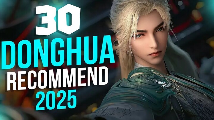 30 Must-Watch Donghua (Chinese Anime) Recommendations for 2025!
