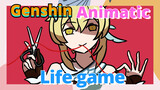 [Genshin,  Animatic]Life game