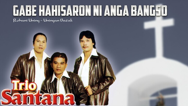 Trio Santana - Gabe Hahisaron Ni Angka Bangso - ( Official Music Video )