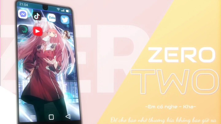 Zero two edit / Em có nghe - Kha ✔