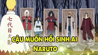 Itachi, Jiraiya Hay Madara | Naruto Sẽ Chọn Hồi Sinh Ai ?