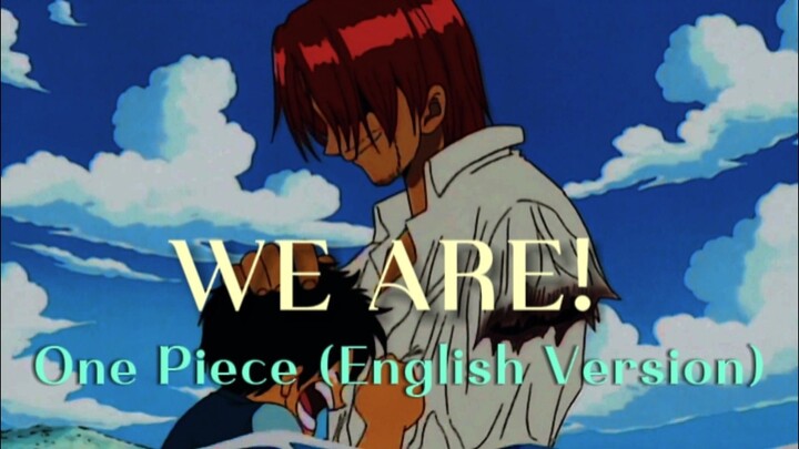 We Are! - One Piece (English Version) | COVER
