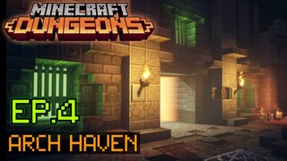 เล่น Minecraft Dungeons EP.4 ตะลุยด่านลับ ของพวก Arch Haven