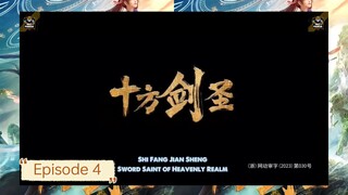 [ Eng Sub ] Sword Saint of Heavenly Realm - Ep. 4