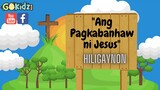 "ANG PAGKABANHAW NI JESUS" | Bible Story
