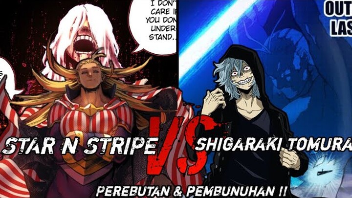 Alur cerita Star & Stripe vs Shigaraki all for one !!