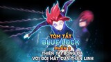 Thiên Tài Bóng Đá Sở Hữu Bản Năng Vô Cực - Blue lock |  Phần 3 | Review Anime Hay - Review Anime