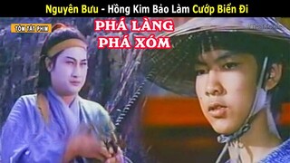 [Review Phim] Nguyên Bưu - Hồng Kim Bảo Làm Cướp Biển Đi Phá Làng Phá Xóm | Tea Movie