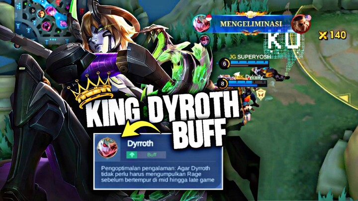 KING DYROTH BUFF!! AKANKAH BACK TO JUNGLE/EXP?! - Mobile Legends