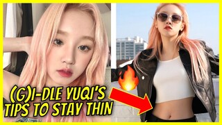 (G)I-DLE Yuqi Weight Loss Tips