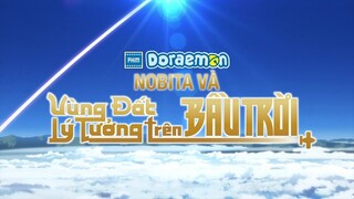 Phim "Doraemon: Nobita Và Vùng Đất Lý Tưởng Trên Bầu Trời" Trailer | KC 26.05.2023