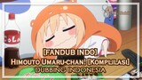 【FANDUB】Keripik kentank is da best | Himouto Umaru-Chan!