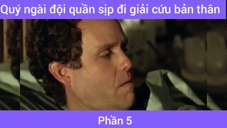 Quý ngài đội quần sịp đi giải cứu bản thân #5