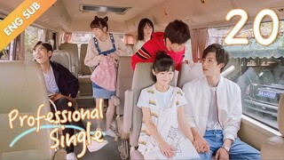 Professional Single (2020) Episode 20