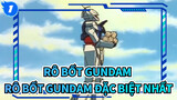 Rô bốt Gundam|[Mashup] Không chỉ có ngoại hình đặc biệt, các kỹ năng cũng không tưởng_1