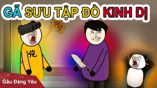 Gấu Đáng Yêu: GÃ SƯU TẬP ĐỒ KINH DỊ | Phim gấu hài hước kinh dị