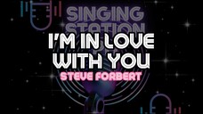 I'M IN LOVE WITH YOU - STEVE FORBERT | Karaoke Version