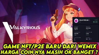 GAME CUAN P2E TERBARU DARI WEMIX ? HARGA COIN NYA MASIH SEGER BANGET ? -VALKYRIOUS