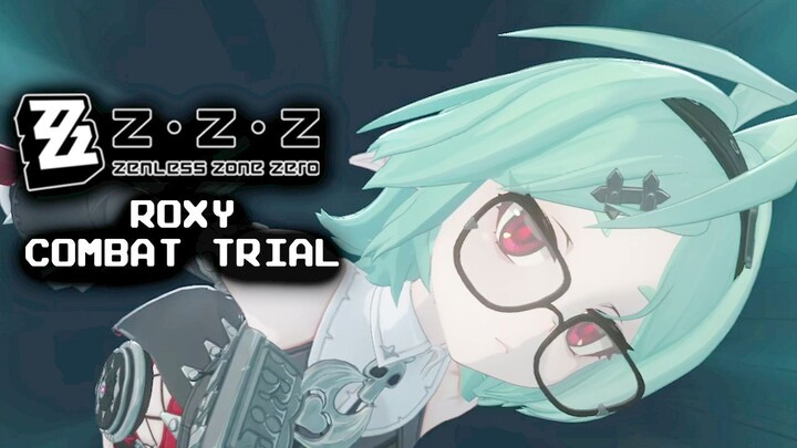 Zombie Imut Dari  ZZZ !!! | Zenless Zone Zero Season 3 Patch 3.2 Roxy Combat Trial