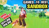 Top 10 Best SANDBOX OPEN WORLD SANDBOX GAMES for Android & iOS FREE TO EXPLORE YOUR CREATIVITY