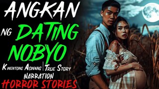 ANGKAN NG DATING NOBYO _ Kwentong Aswang _ True Story