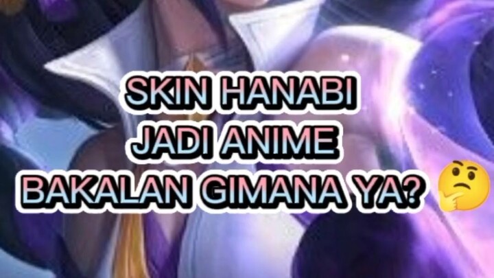 Skin Hanabi Mana Yang Cocok Jadi Anime Gaes❓