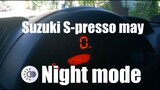 Suzuki S-presso Nightmode Feature
