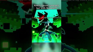 KINICH SPREAD GAMEPLAY BUT WITH BENNETT??