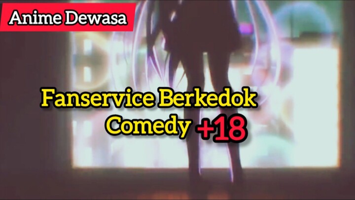 Anime 3sek Berkedok Comedy +18