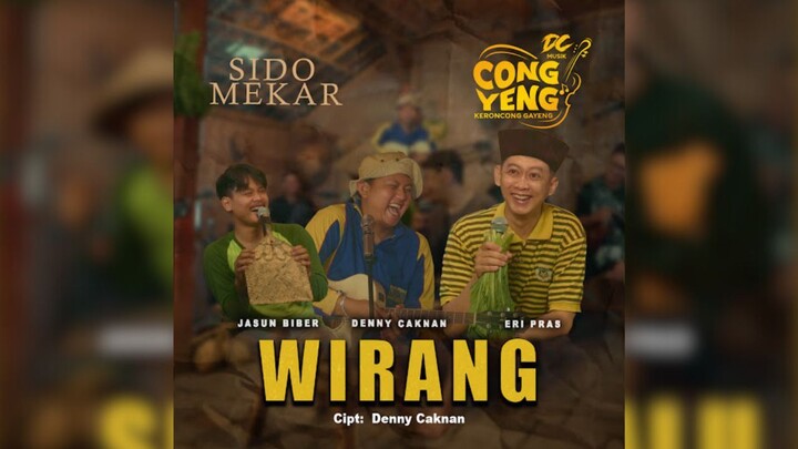 DENNY CAKNAN JASUN BIBER ERI PRAS - WIRANG | DC.CONGYENG (OFFICIAL LIVE MUSIC VIDEO) | DC MUSIK
