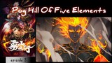 Pog Hill Of Five Elements episode 3