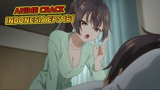 Ayo onichan kamu mau pegang ini kan | Anime Crack Indonesia Episode 161