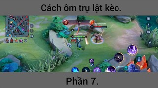 Cách ôm trụ lật kèo p7