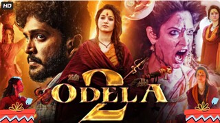 Odela 2 Full Movie in Hindi Dubbed 2025 Tamannaah Bhatia Vasishta Hebah Patel