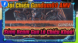 [Đại Chiến Gundam00] : Súng Beam Gun Là Chiều Khoá Tới Tương Lai!_1