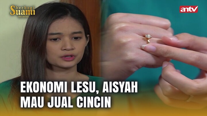 Untung Aisyah Mau Bertanggung Jawab! | Berbagi Suami ANTV Eps 57 (1/5)