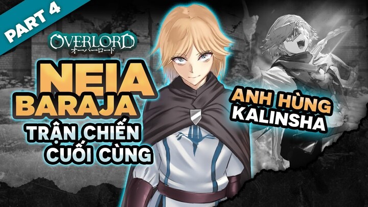 Spoil Anime Overlord Season 4: Neia Baraja Tín Đồ Fan Cuồng Ainz Part.4: Anh Hùng Kalinsha Xuất Hiện