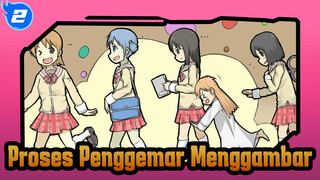 [Rutinitas]
Proses Penggemar Menggambar_2